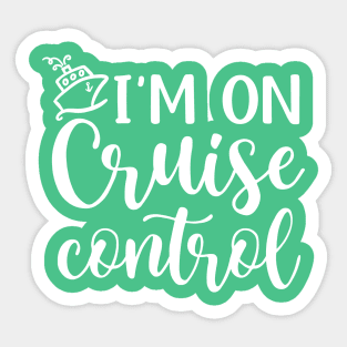 I’m On Cruise Control Beach Vacation Funny Sticker